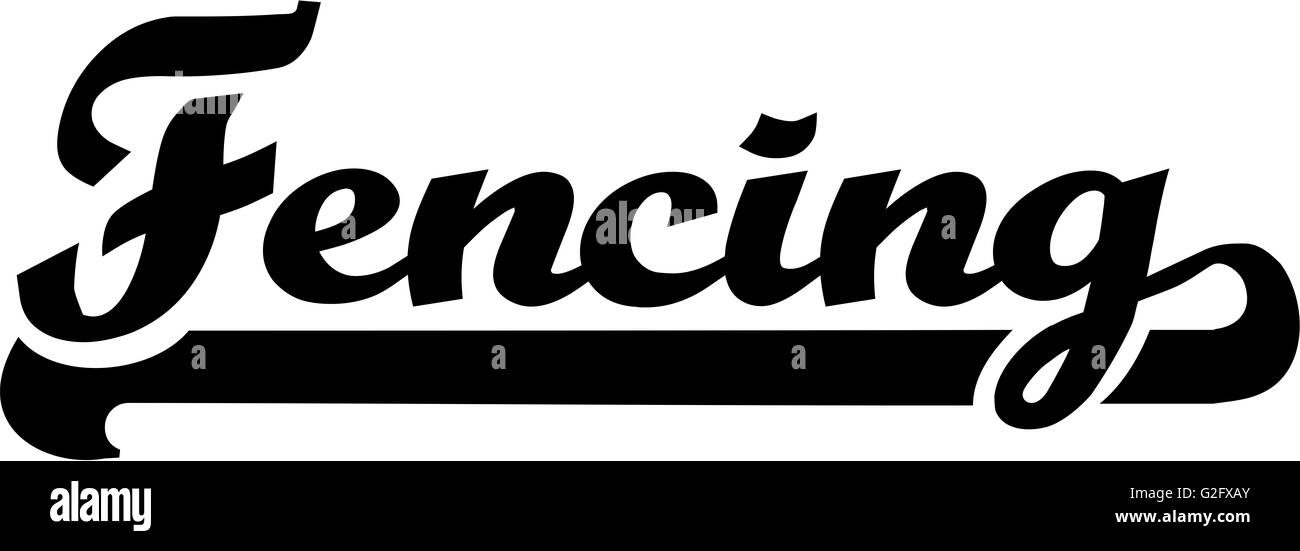 Fencing Word Retro Stock Photo Alamy