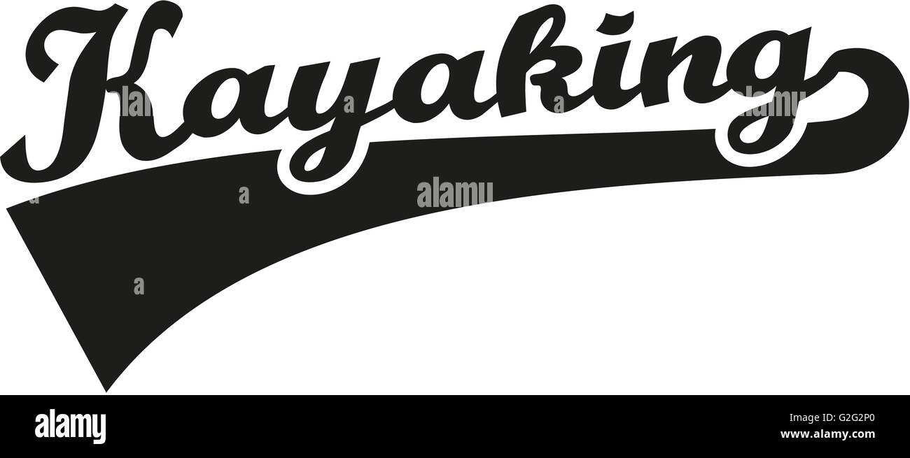 Kayaking word retro Stock Photo Alamy