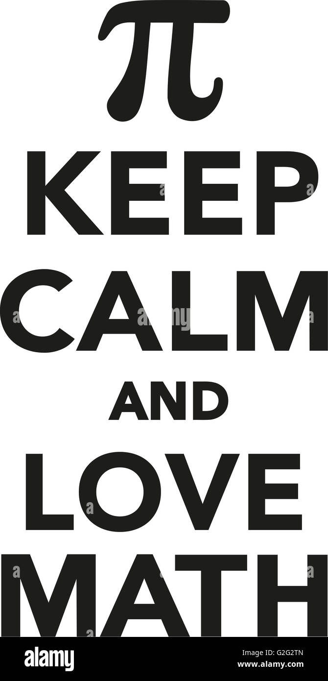 Keep calm and love math Stock Photo