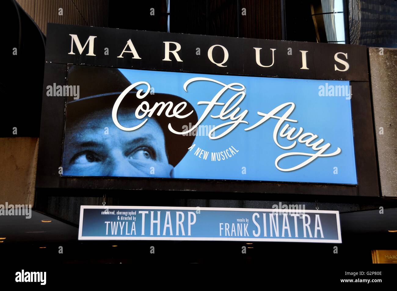 New York City:  Marquis Theatre marquee for Twyla Tharp's Frank Sinatra musical COME FLY AWAY Stock Photo
