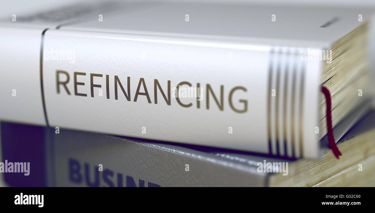 Book Title of Refinancing. Stock Photo