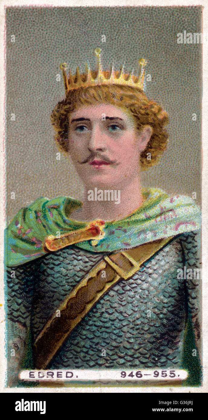 King Eadred (Edred) (923925) King of England from 946 until his