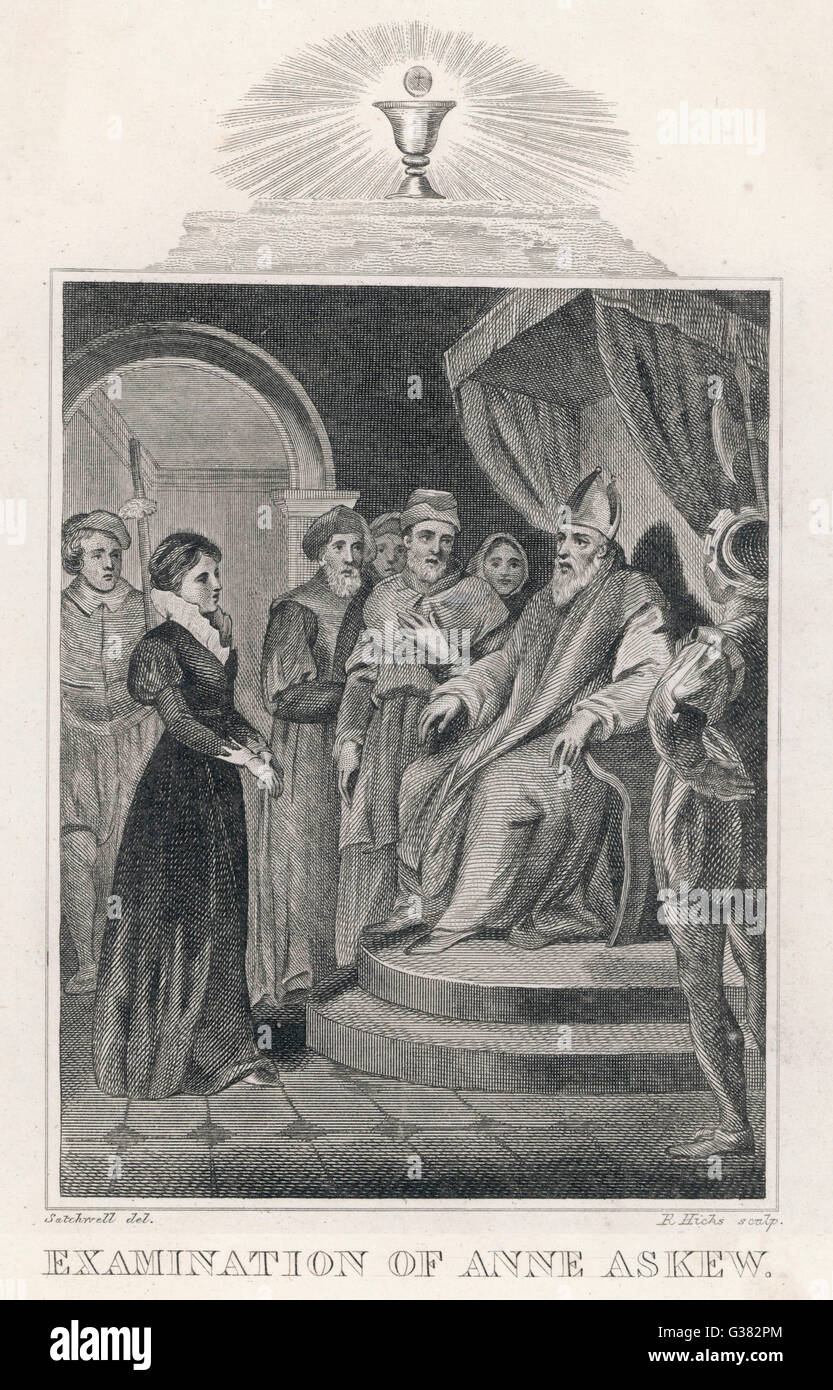 ANNE ASKEW - brought before a Catholic bishop for examination. Date ...