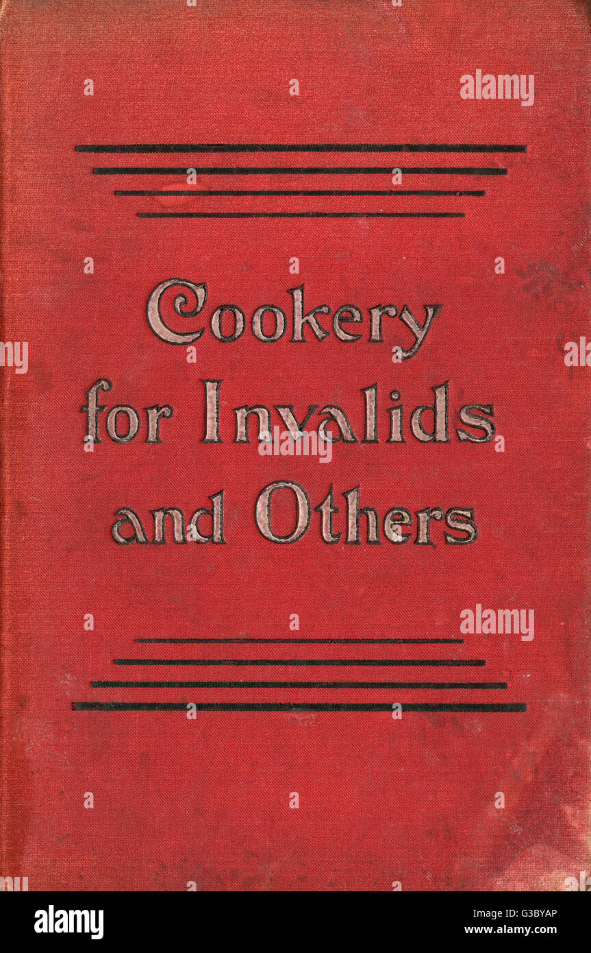 Invalids Pudding 'Cookery for Invalids and Others' , 1897 Stock Photo - Alamy