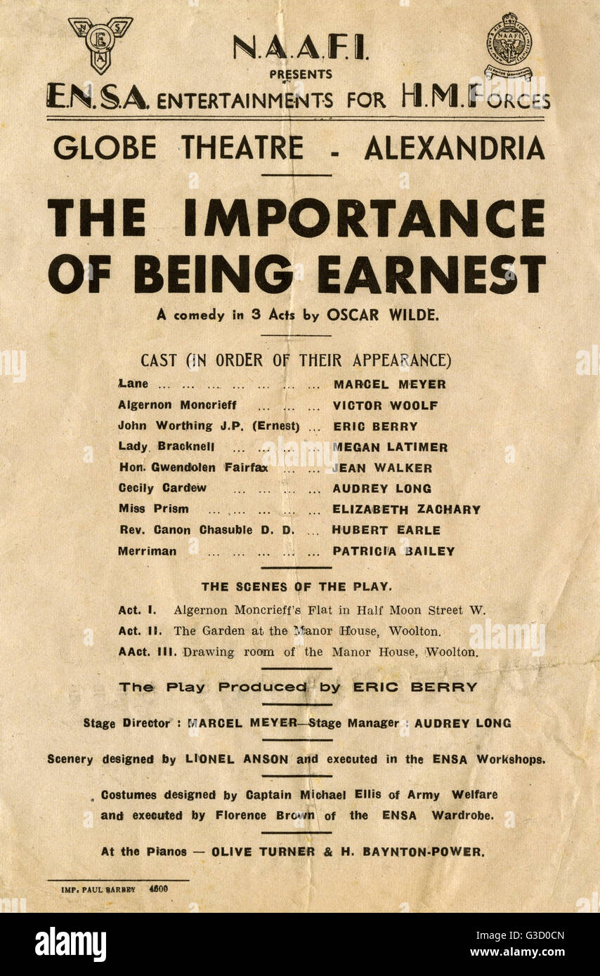 WW2 - A playbill for a production of 'The Importance of Being Earnest' by Oscar Wilde produced by N.A.A.F.I (Navy, Army and Air Force Institutes) and performed by E.N.S.A (Entertainments National Service Association) for H.M.Forces (Overseas) - at the Glo Stock Photo