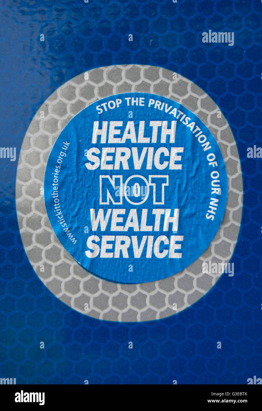 health service not wealth service sticker opposing the privatisation of the british national health service, or NHS Stock Photo