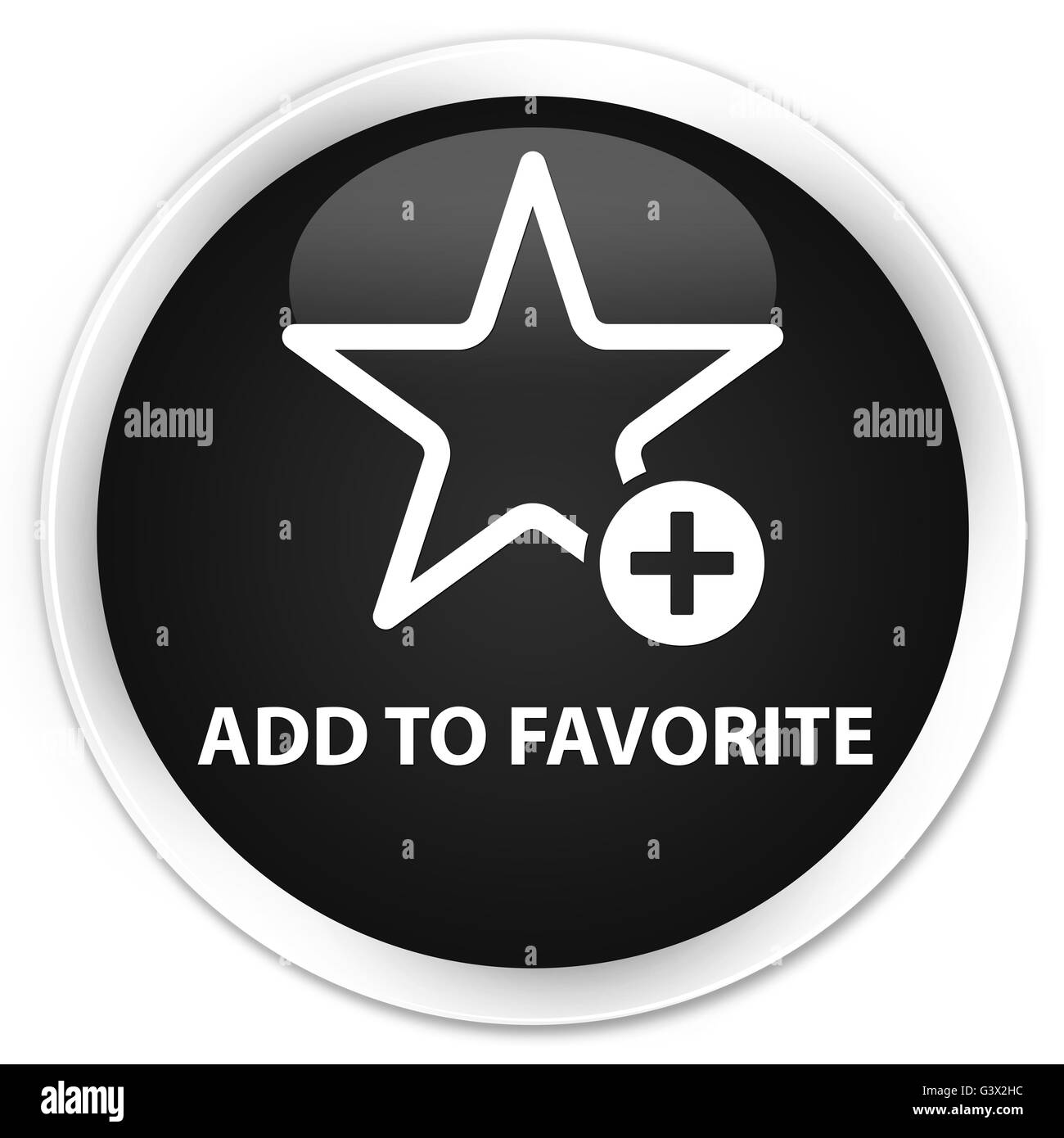 Add to favorite isolated on premium black round button abstract illustration Stock Photo