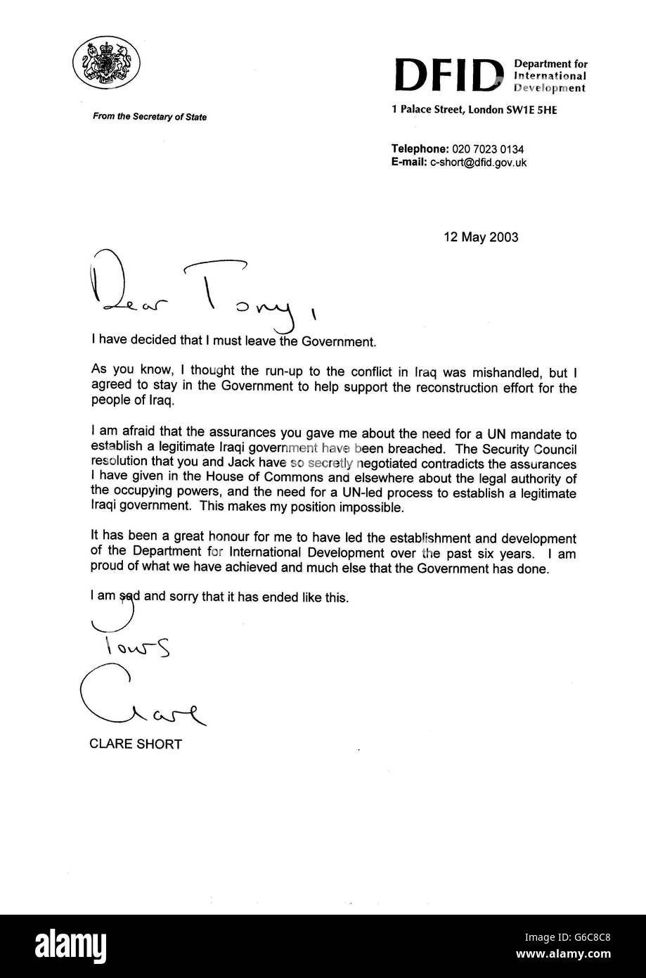 The resignation letter of Clare Short, who stepped down from her cabinet post as international development secretary. In her letter, she accused Mr Blair of breaching assurances he had given her on the role of the United Nations in governing post-conflict Iraq. * And she accused the Premier and Foreign Secretary Jack Straw of 'secretly' negotiating a UN Security Council resolution which contradicted assurances she had given in the Commons to MPs. Stock Photo