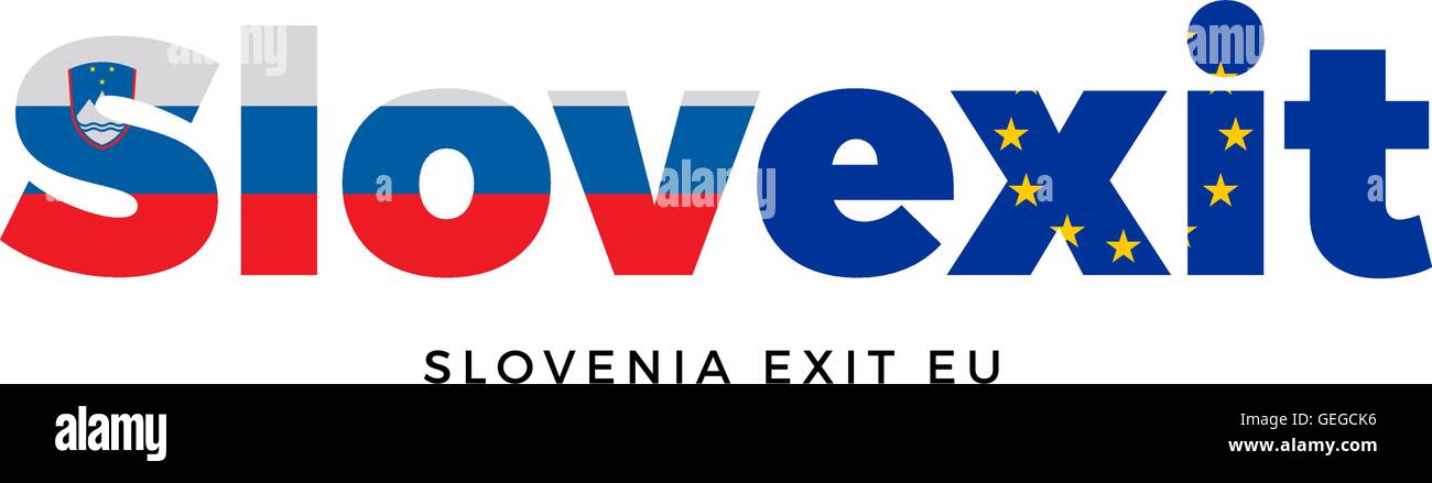 SLOVEXIT - Slovenia exit from European Union on Referendum. Stock Vector