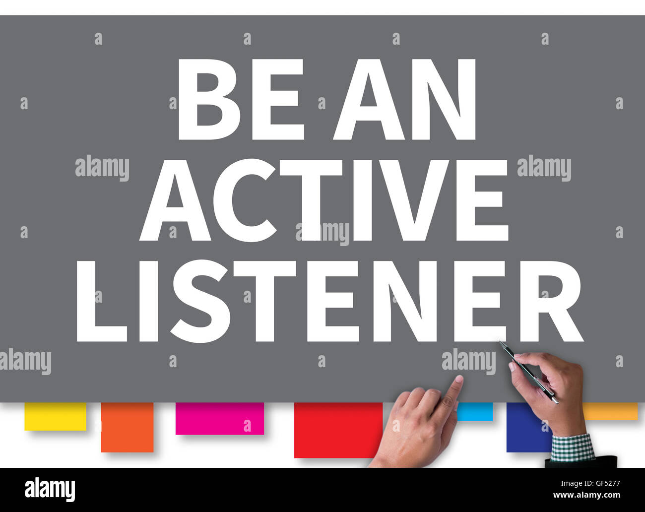 BE AN ACTIVE LISTENER businessman work on white broad, top view Stock Photo