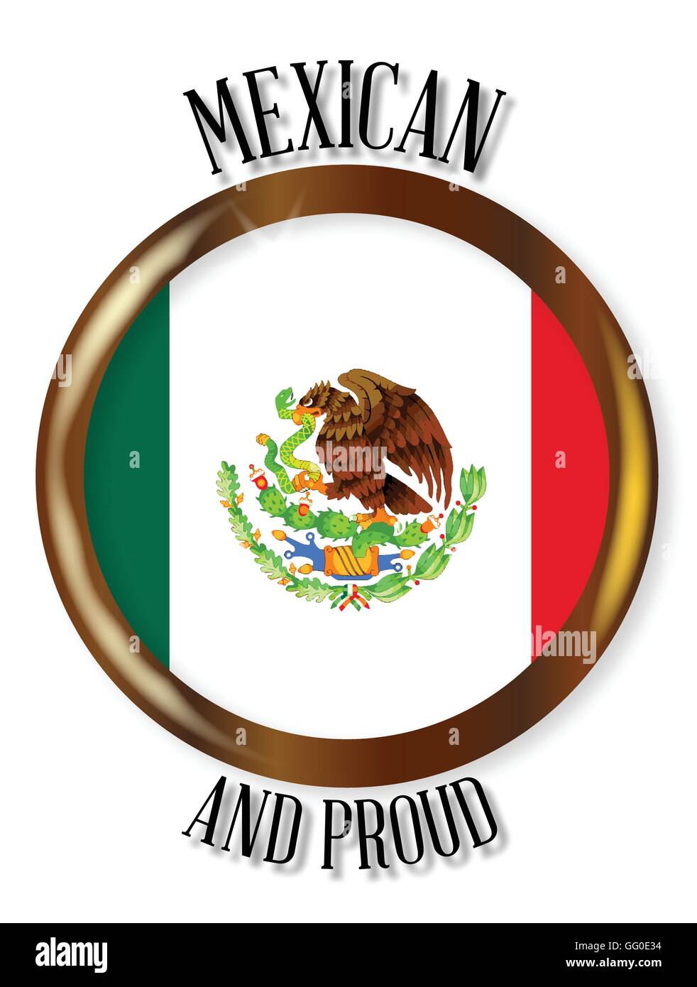 Mexico national flag button with a gold metal circular border over a white background with the text Mexican and Proud Stock Vector