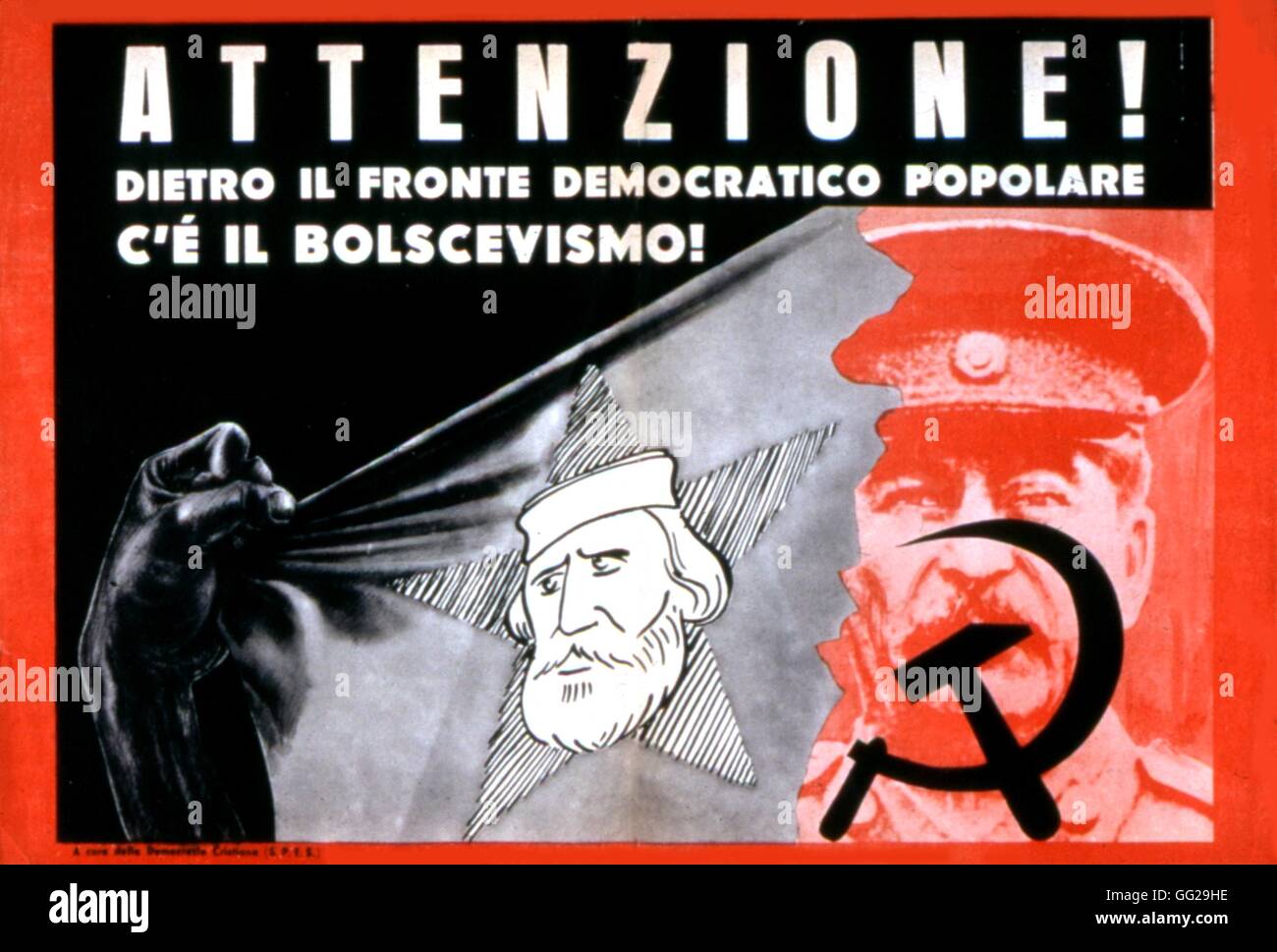 Propaganda election poster issued by the Christian Democracy against the Popular Democratic Front. 'Watch out! Behind the Popular Democratic Front, there is Bolshevism!' 1948 Italy Washington. Library of Congress Stock Photo