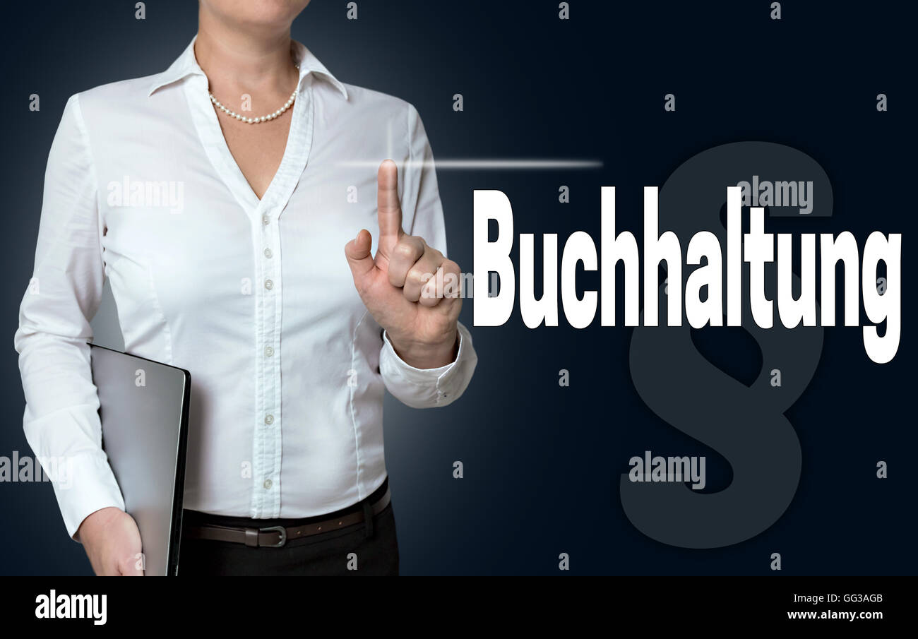 Buchhaltung (in german accounting) touchscreen is operated by businesswoman. Stock Photo