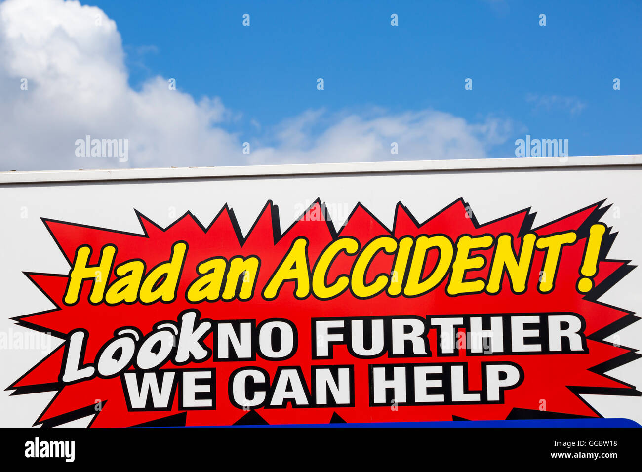 Had an accident look no further we can help banner sign at London in July Stock Photo
