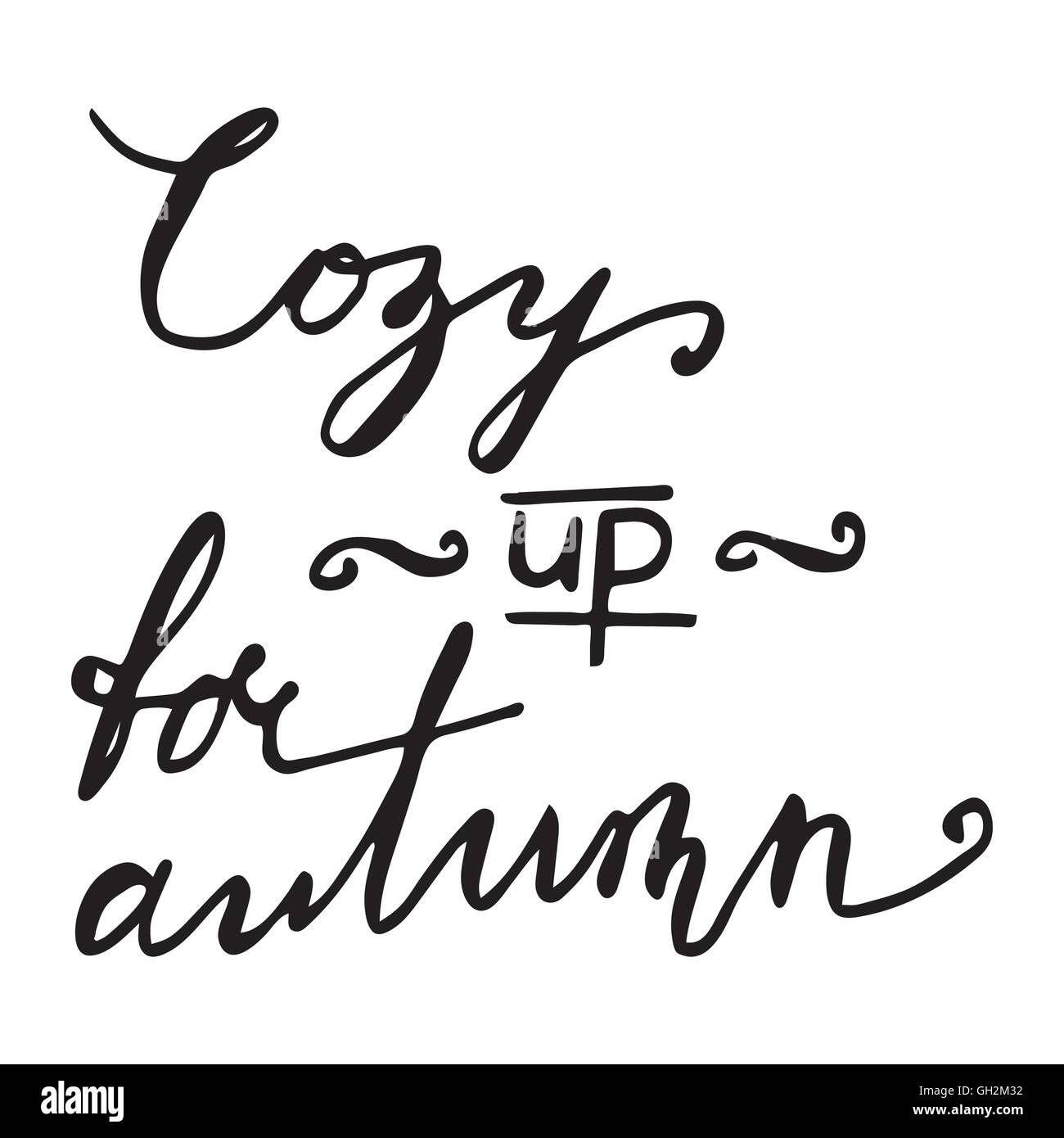 Cozy up for autumn Hand drawn lettering card Stock Vector Image & Art ...