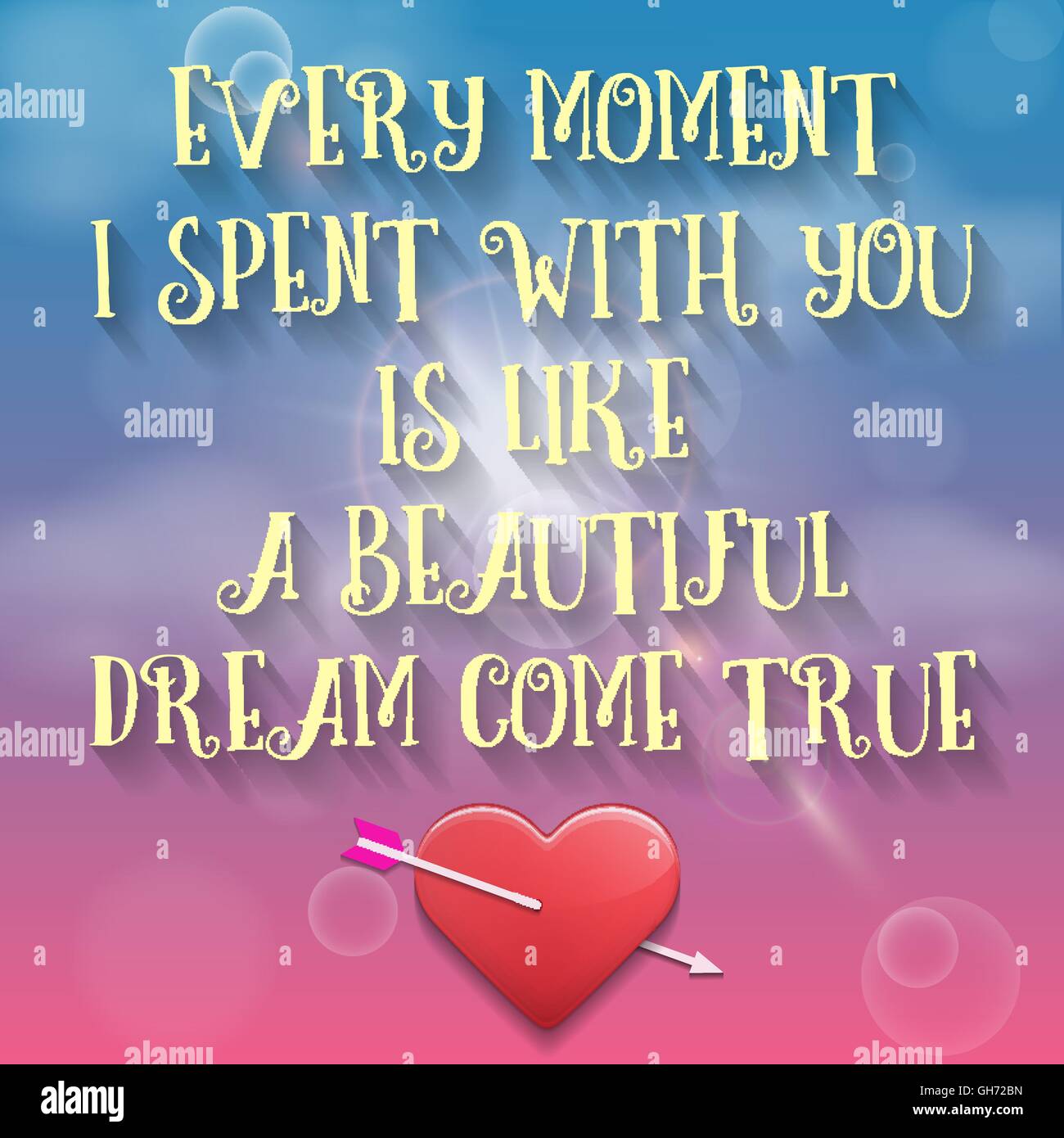 Valentine's day greetings card. Every Moment I Spent With You is Like a ...