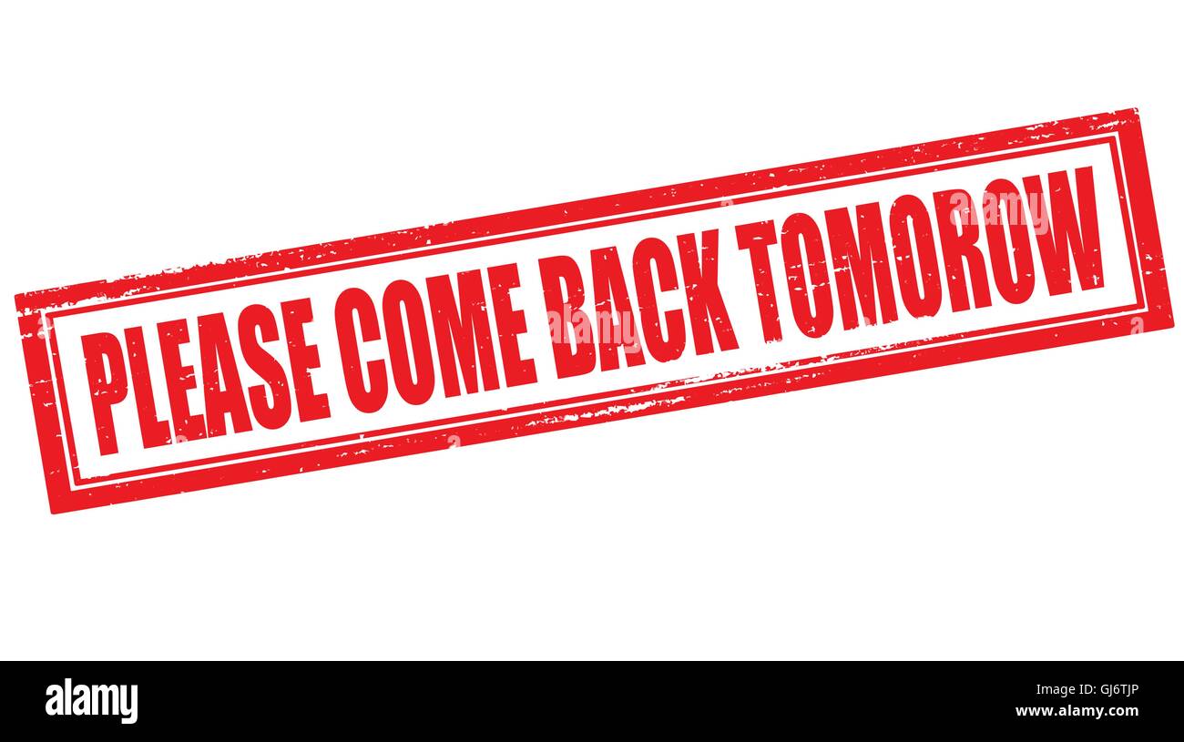 please send it back to me by tomorrow