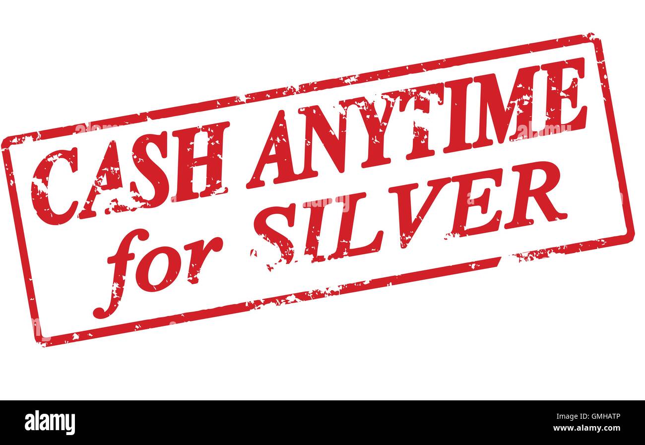 Cash anytime for silver Stock Vector