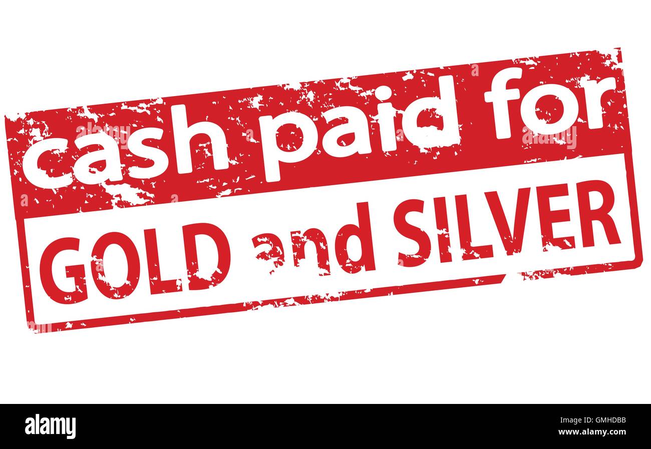 Cash paid for gold and silver Stock Vector