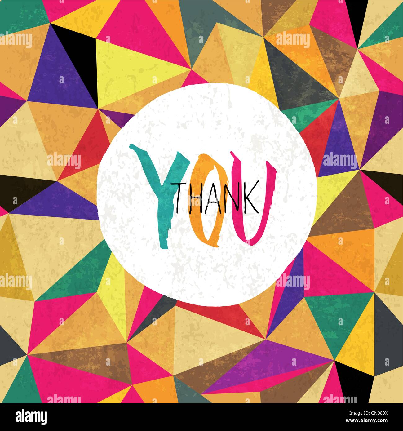 Thank you! On colorful aged triangles pattern. Grunge layers can Stock Vector