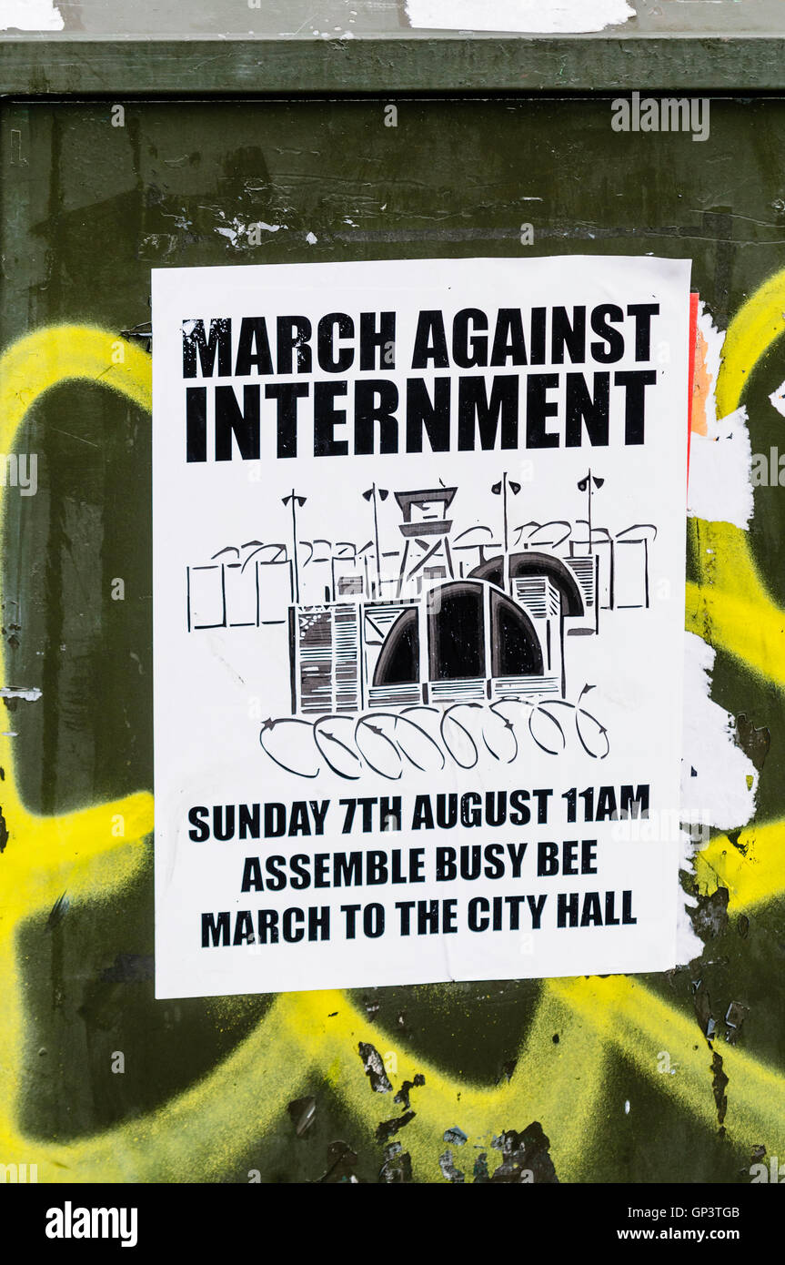 Poster on a wall in Belfast advertising a 'March Against Internment', to protest against the detention without trial of a number of prominent republicans. Stock Photo
