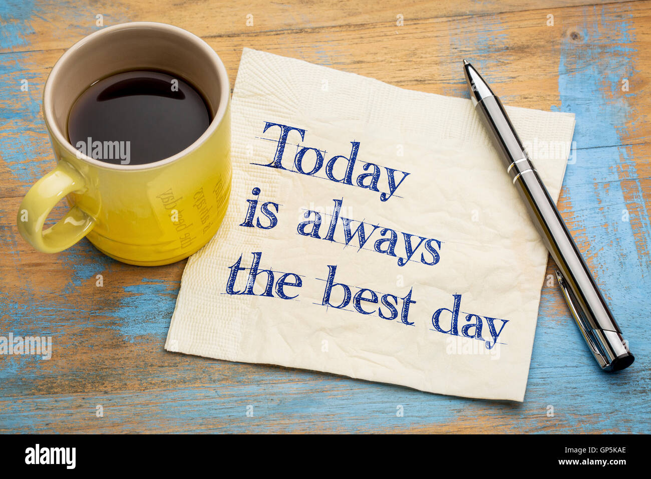 Today is always the best day - inspirational handwriting on a napkin with a cup of espresso coffee Stock Photo