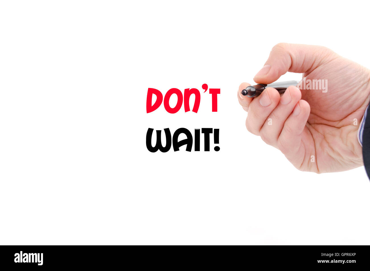 Don't wait text concept isolated over white background Stock Photo - Alamy