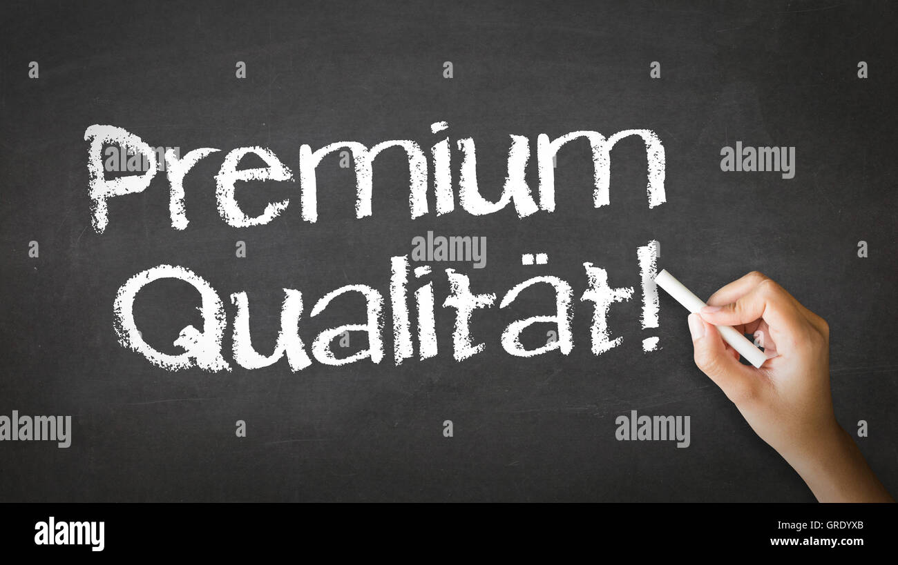 Premium Quality (In German Stock Photo Alamy