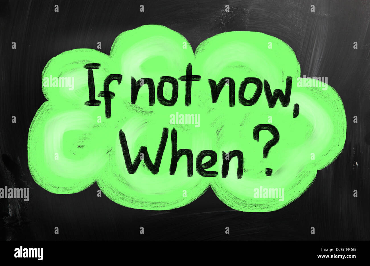 If not now when stock photo alamy