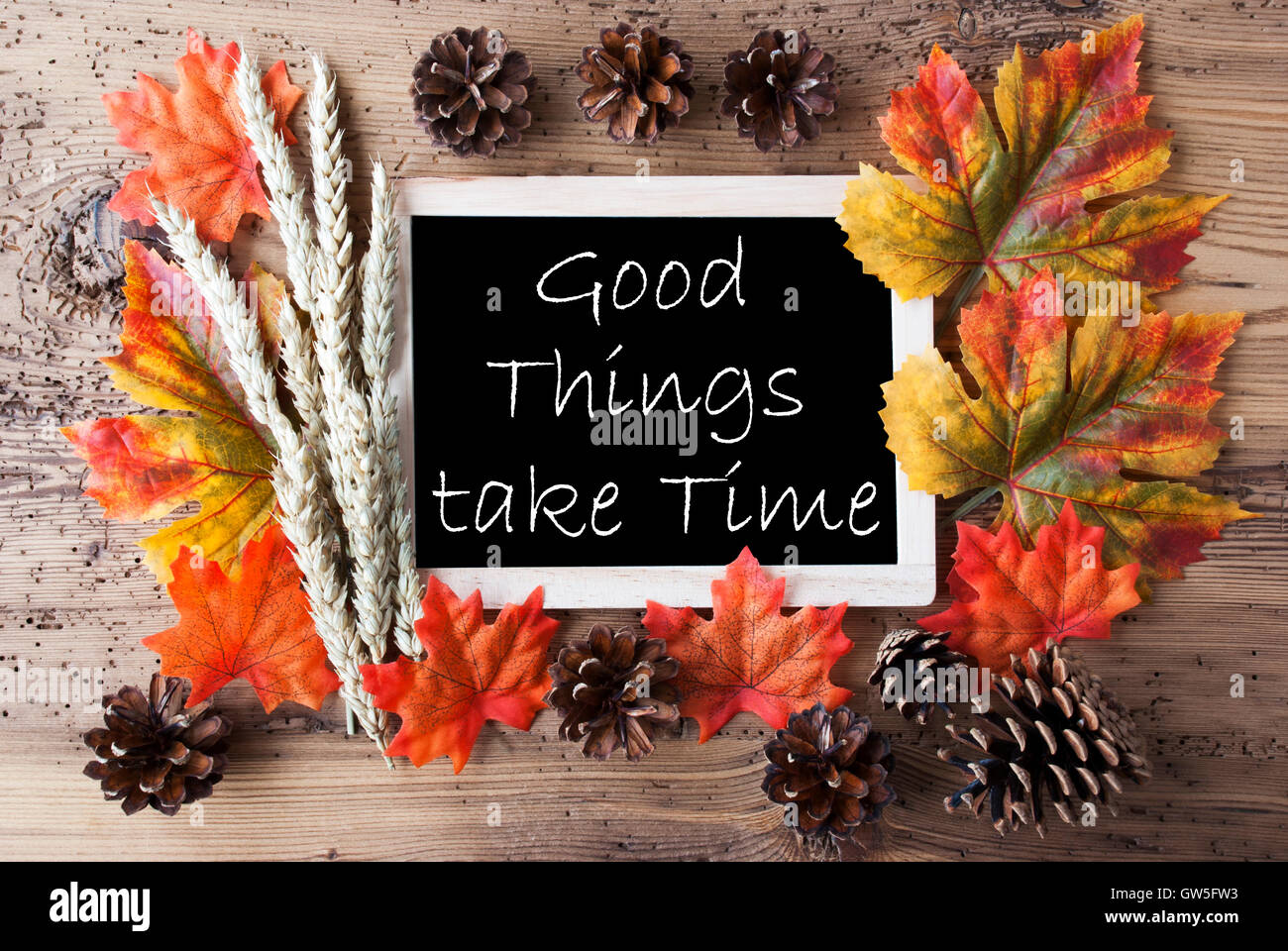 Good things take time hi-res stock photography and images - Alamy