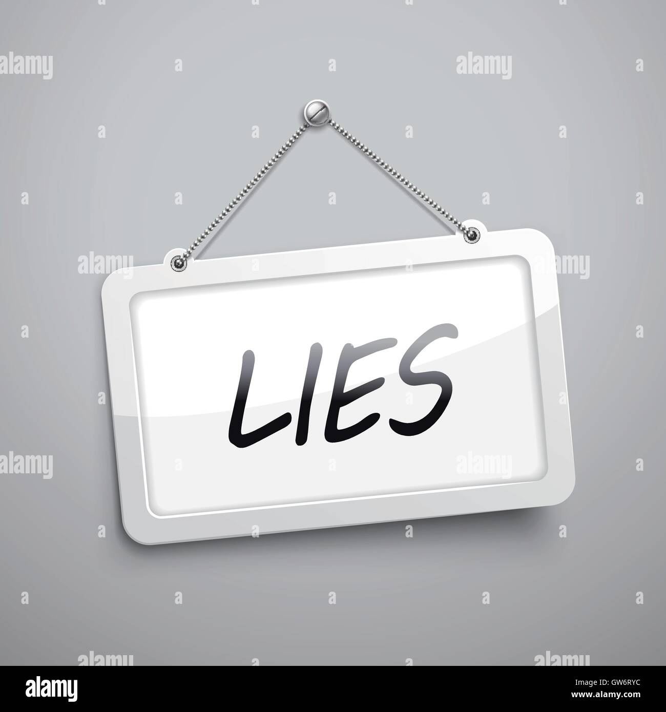 lies hanging sign, 3D illustration isolated on grey wall Stock Vector