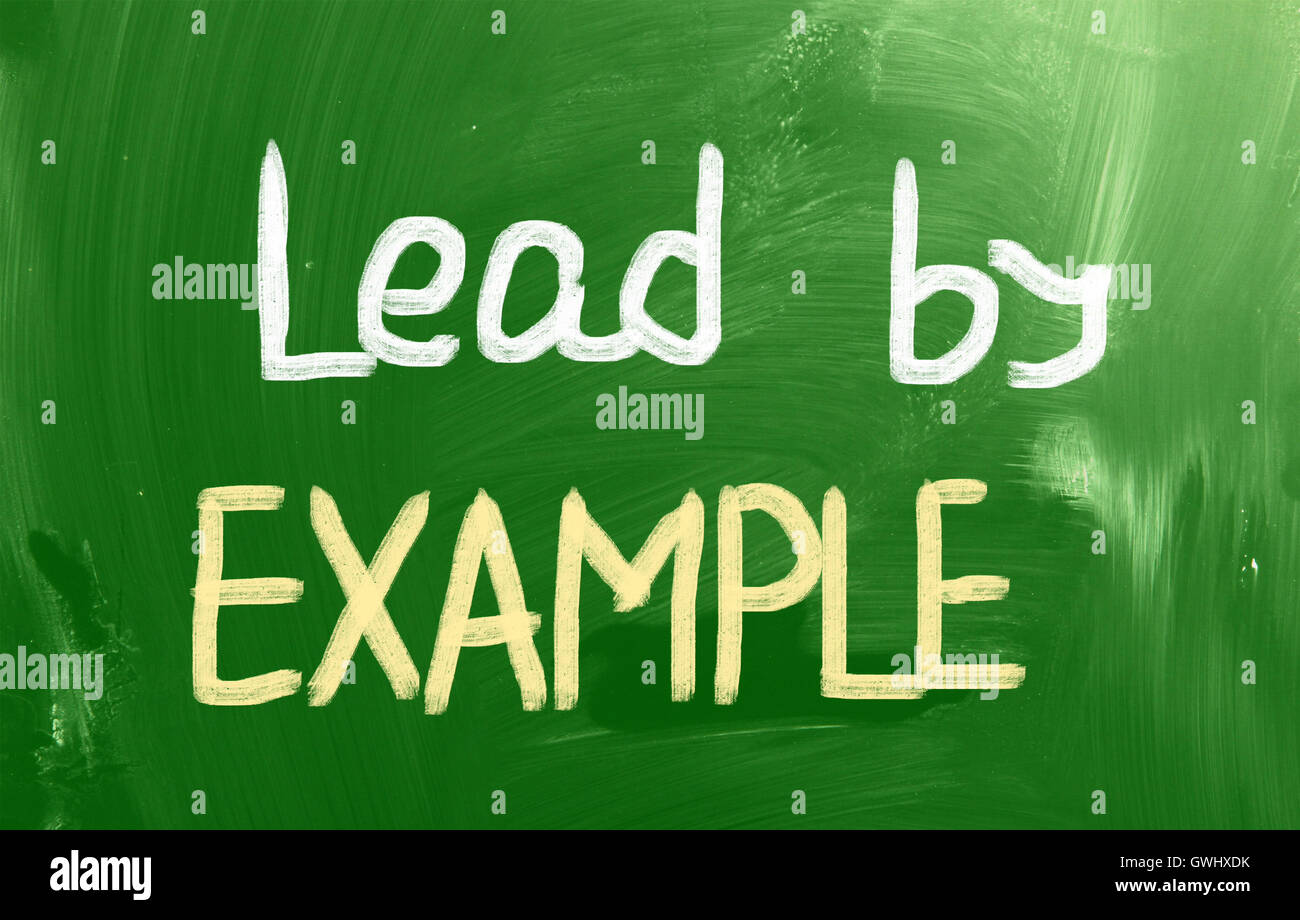 Lead By Example Concept Stock Photo Alamy