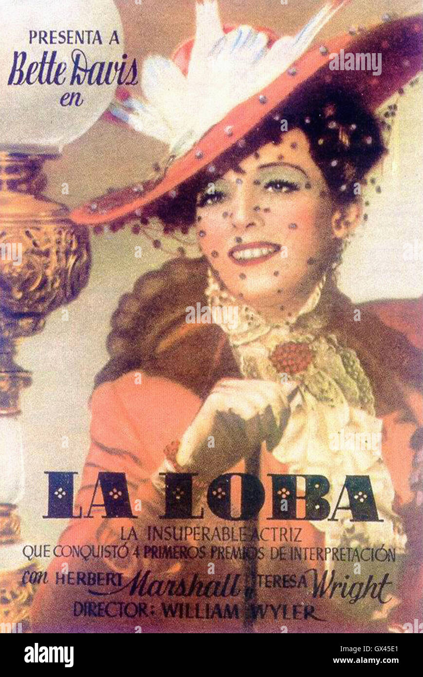 Bette Davis - THE LITTLE FOXES - 1941.  Directed by William Wyler - Spanish Movie Poster - La Loba Stock Photo