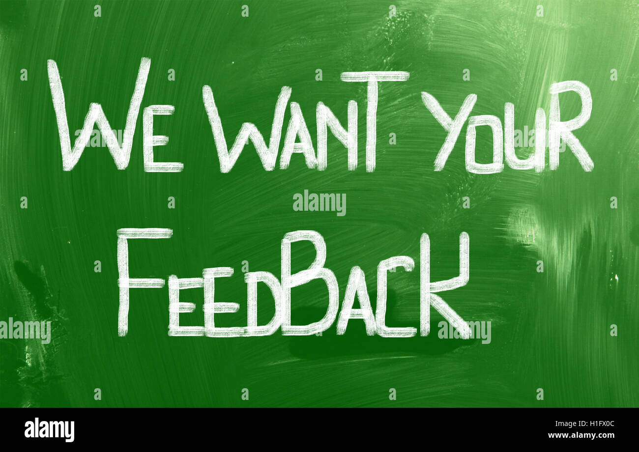 We Want Your Feedback Concept Stock Photo - Alamy