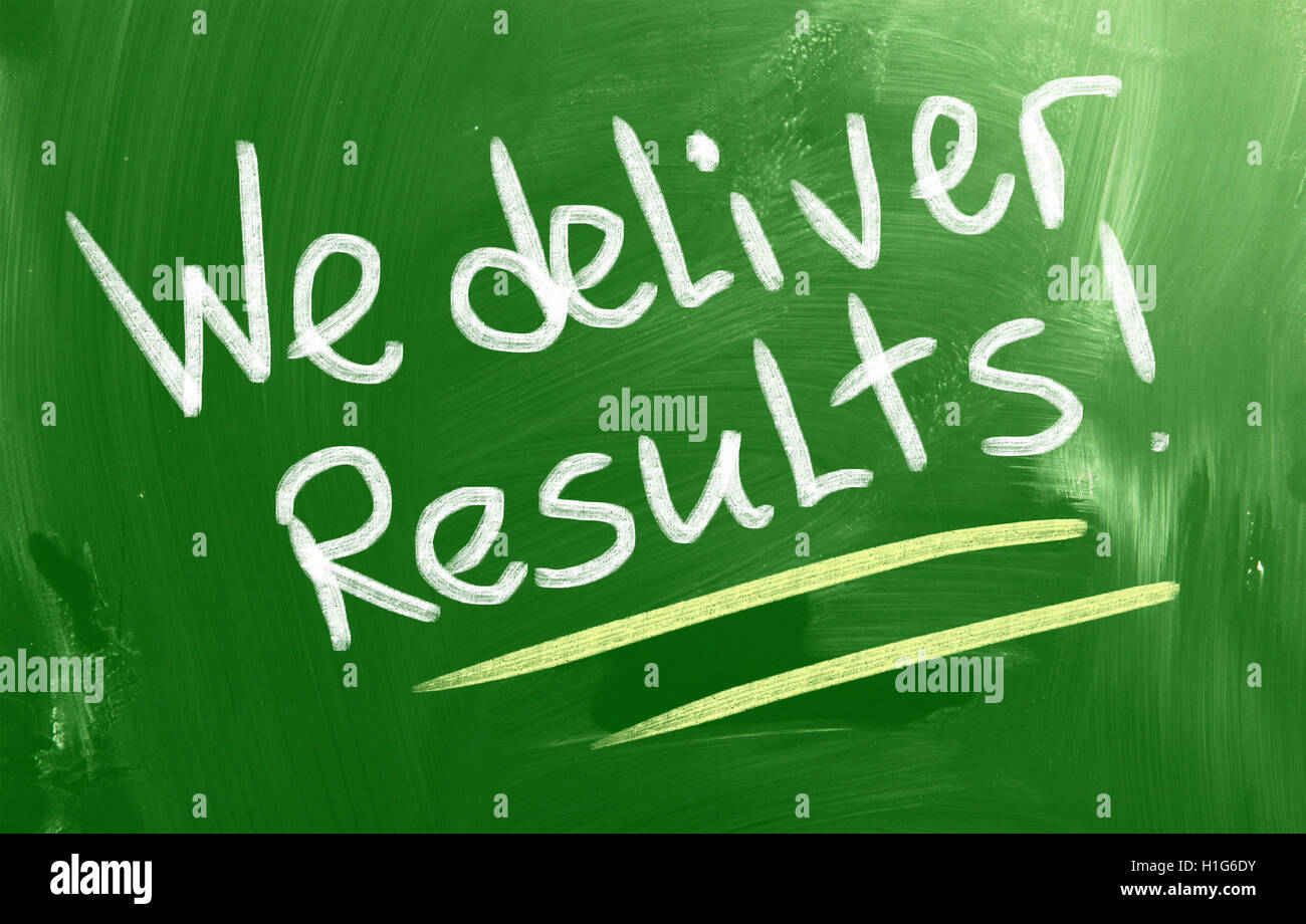We Deliver Results Concept Stock Photo Alamy