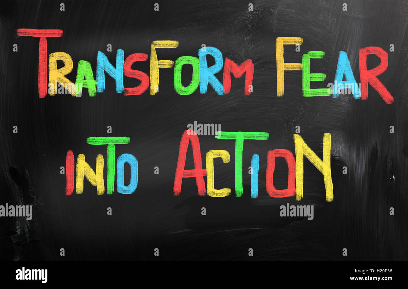 Transform Fear Into Action Concept Stock Photo