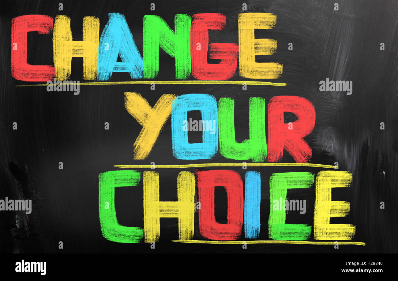 Change Your Choice Concept Stock Photo - Alamy