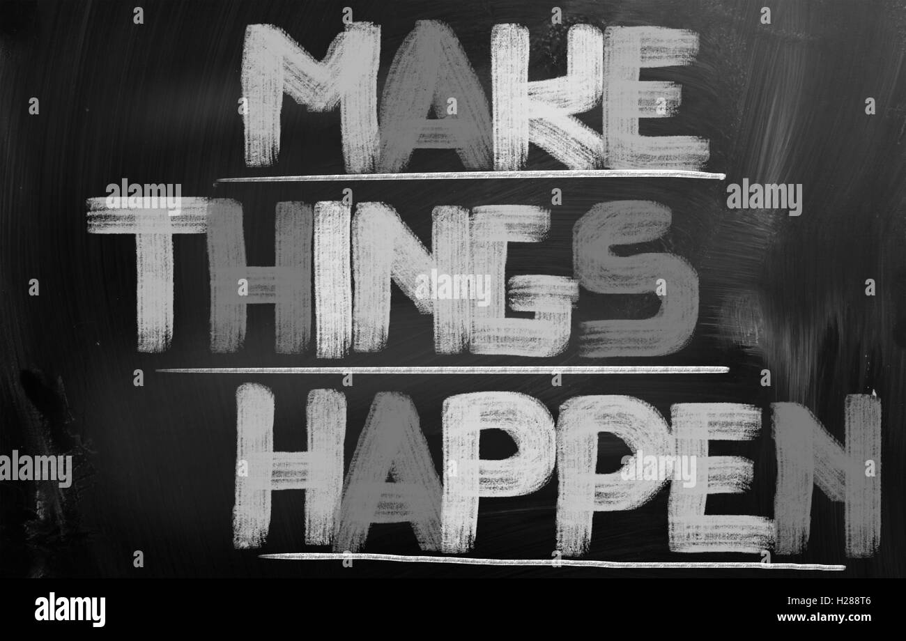 Make Things Happen Concept Stock Photo
