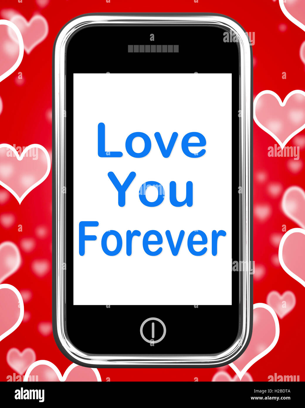 Love You Forever On Phone Means Endless Devotion For Eternity Stock Photo
