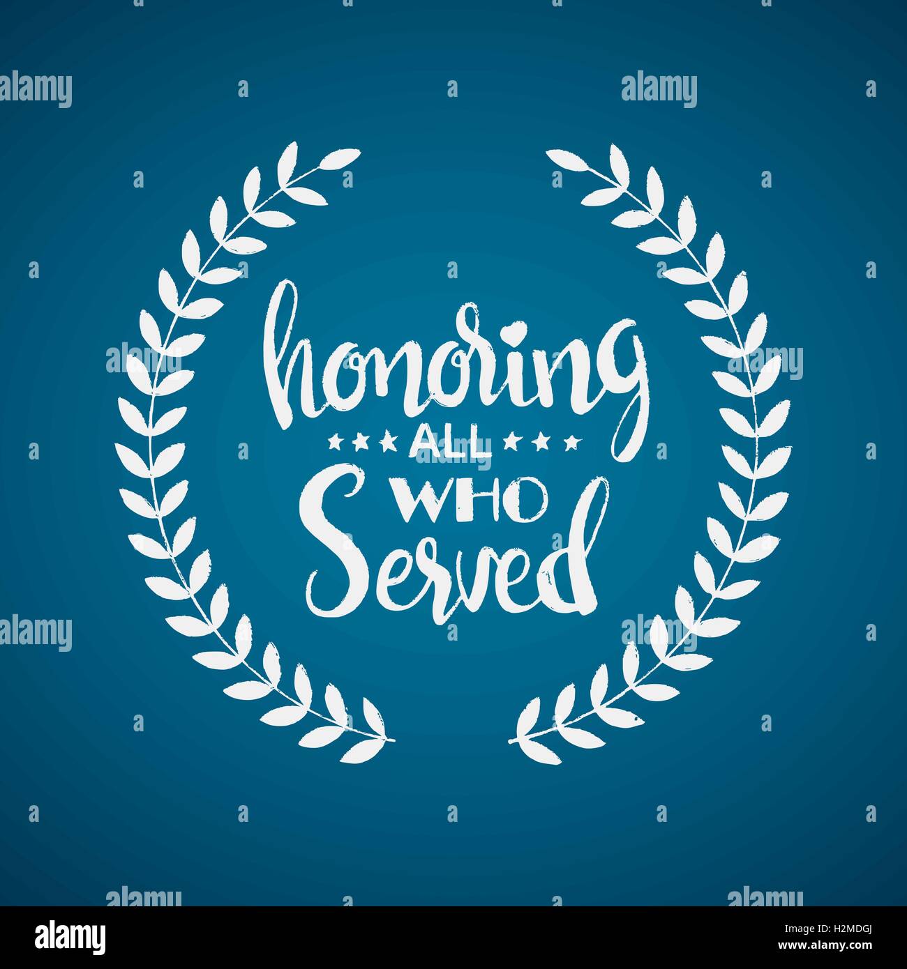 Honoring all who served lettering. Veterans Day. Memorial Day. Modern vector hand drawn calligraphy with wreath or garland over Stock Vector