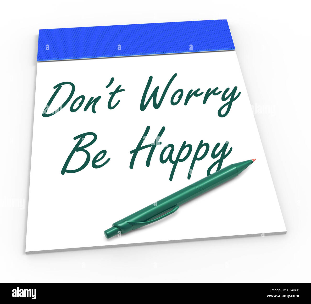Dont Worry Be Happy Notepad Shows Being Calm And Content Stock Photo