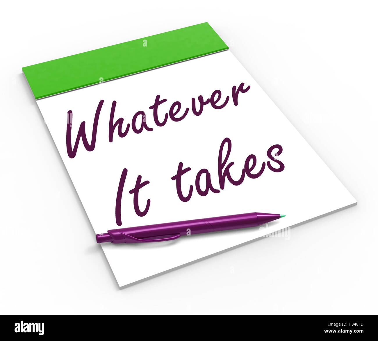 Whatever It Takes Notebook Means Courageous Or Fearless Stock Photo Alamy