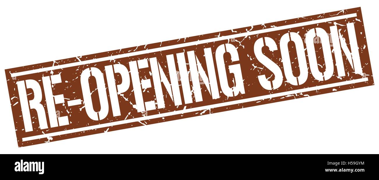 re-opening soon square grunge stamp Stock Vector Image & Art - Alamy