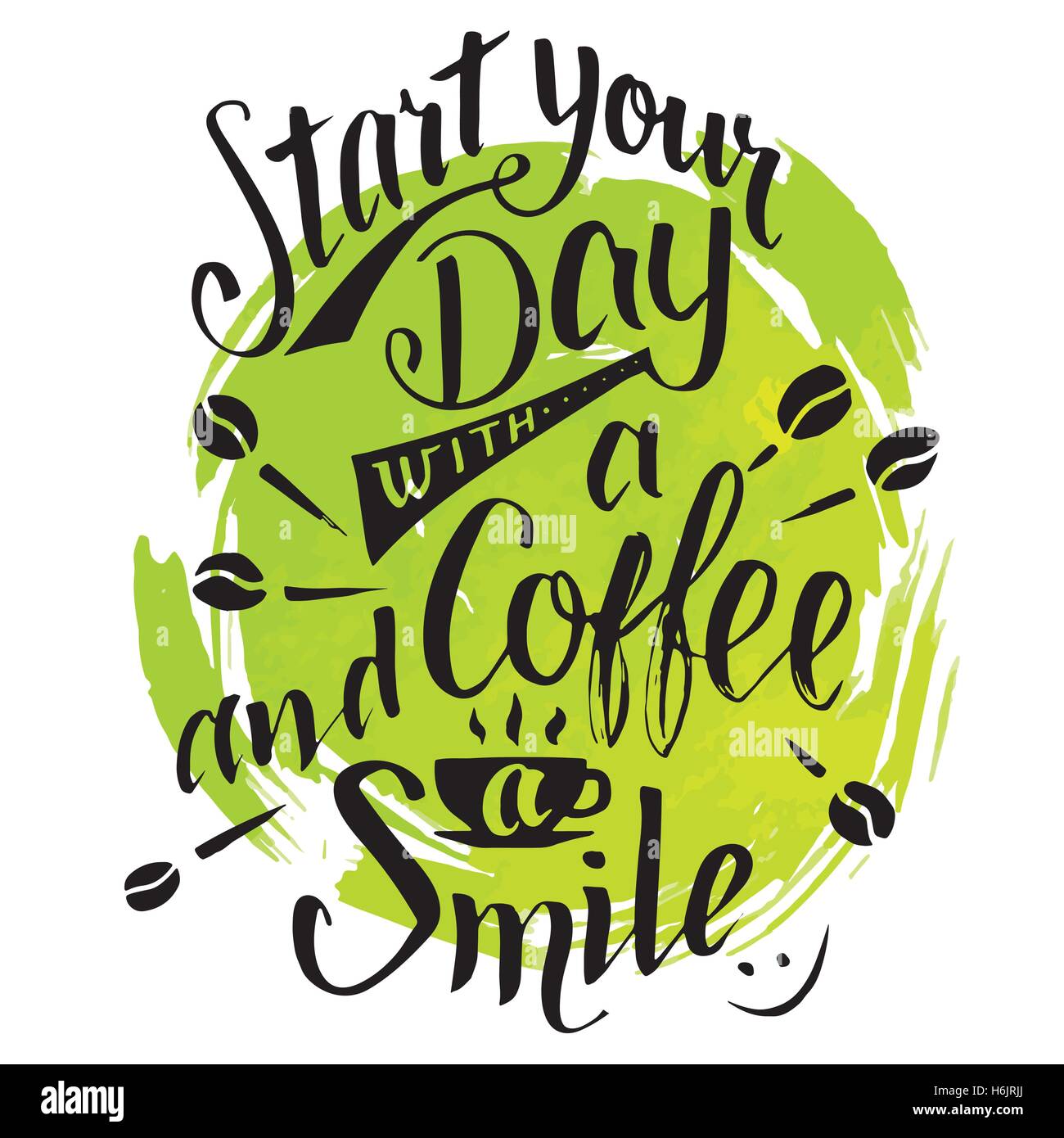Start your day with a coffee and smile. Modern calligraphy motivational ...