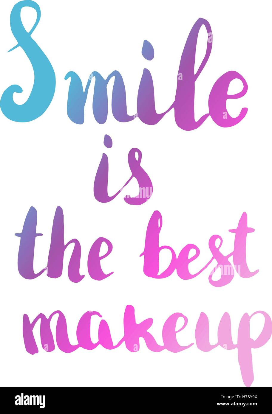 Smile is the best makeup. Hand drawn lettering isolated on white background. Design element for greeting card. Stock Vector
