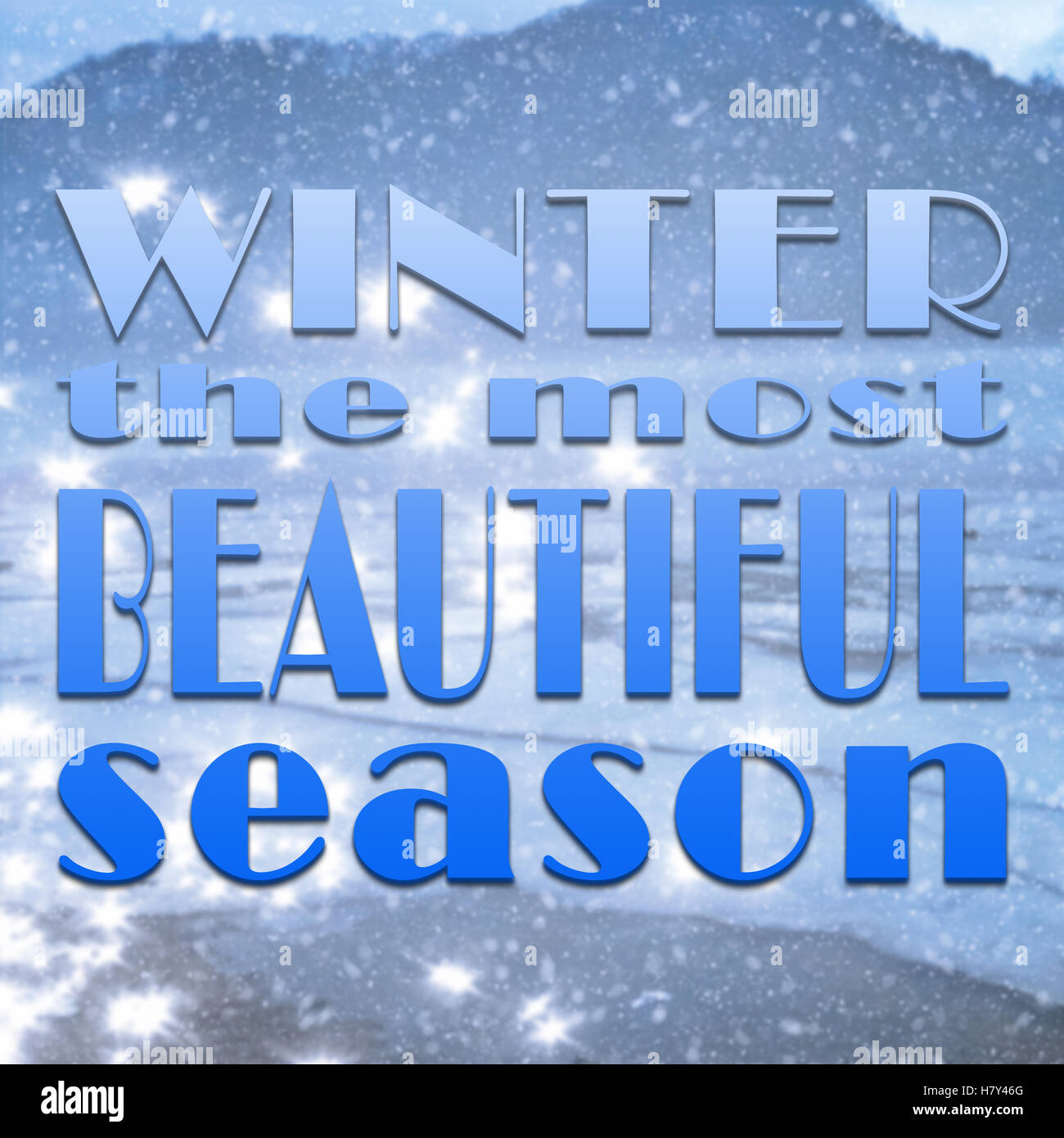 Inspirational Quote On Blurred Snow Background With Text Winter The Most Beautiful Season Stock Photo Alamy