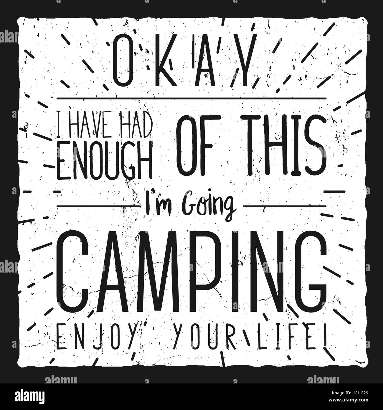 Wilderness, exploration typogrraphy quote. I'm going Camping. Artwork