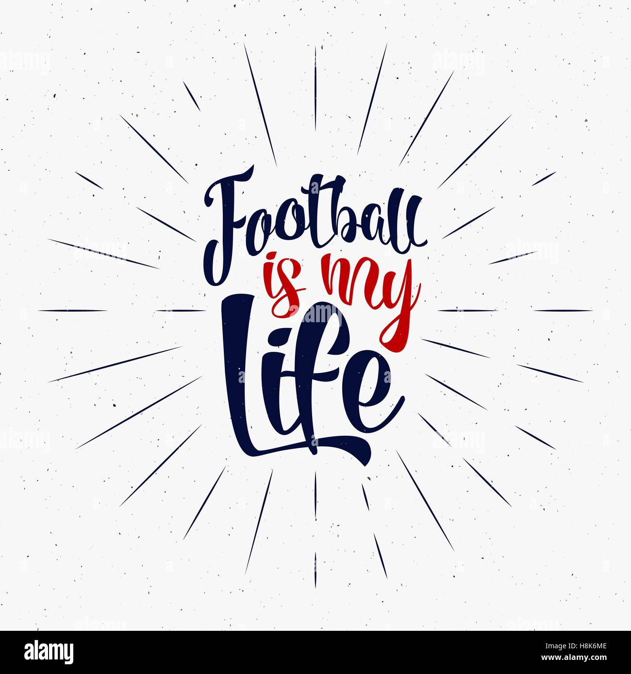 Football typography retro sign. Soccer overlay. Football is my life