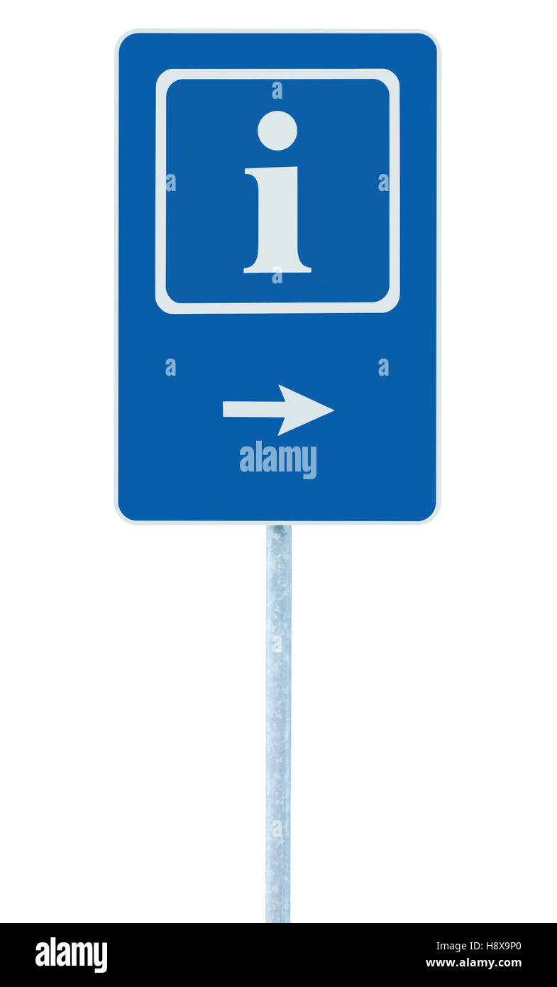 Info sign in blue, white i letter icon and frame, right hand pointing arrow, isolated roadside
