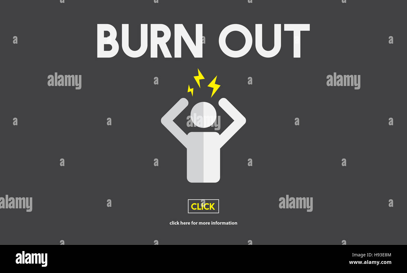 Burn out Stress Tired Overworked Concept Stock Photo Alamy